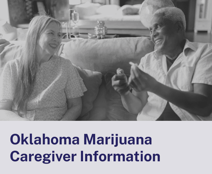 Oklahoma Marijuana Caregiver Information