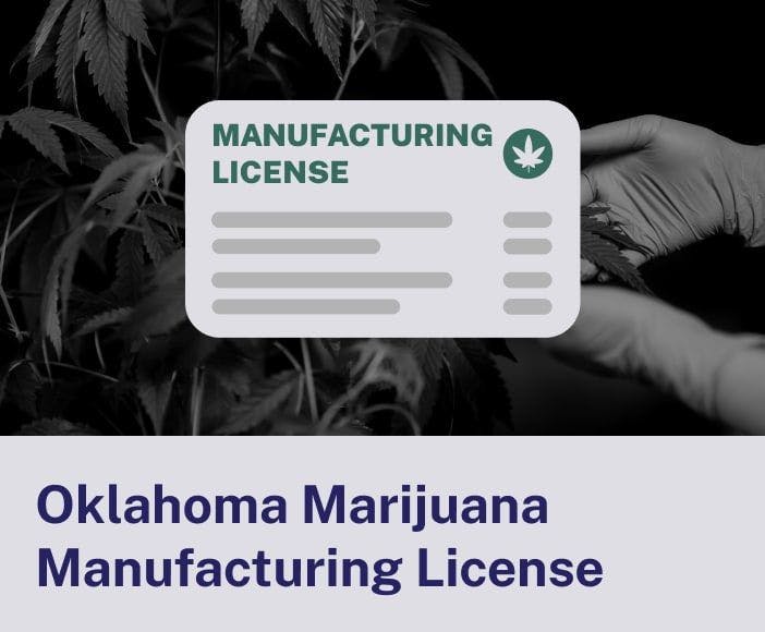 Oklahoma Marijuana Manufacturing License